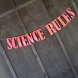 SCIENCE RULES- Paper Banner, Glitter, Coral Orange
